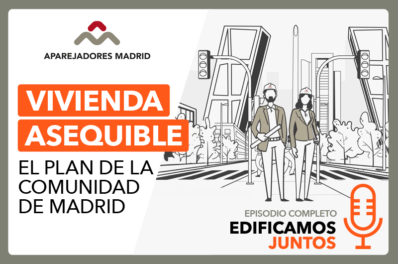 Ir a la página de 37º Episodio del Podcast Edificamos Juntos - Vivienda Asequible. El Plan de la Comunidad de Madrid